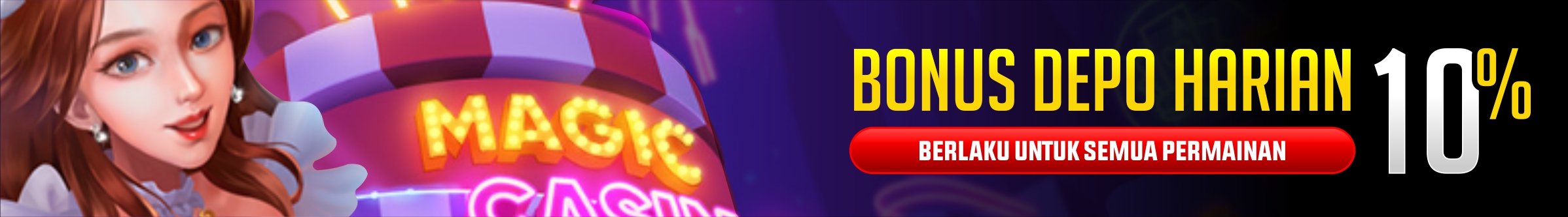 BONUS DEPO HARIAN 10% - SEMUA PERMAINAN 