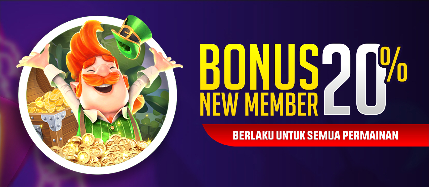 BONUS NEW MEMBER 20%